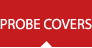 Probe Covers